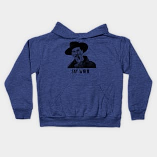 Doc Holiday SAY WHEN retro Kids Hoodie